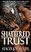 Shattered Trust (Colorado T...