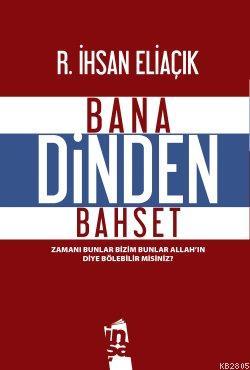 Bana Dinden Bahset (Paperback)
