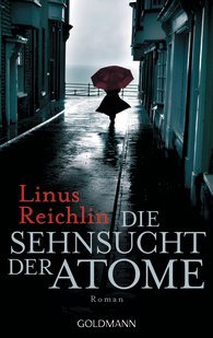 Die Sehnsucht der Atome (Paperback)