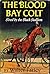 The Blood Bay Colt by Walter Farley