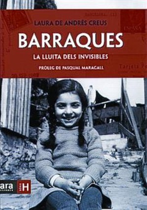 Barraques. La lluita dels invisibles