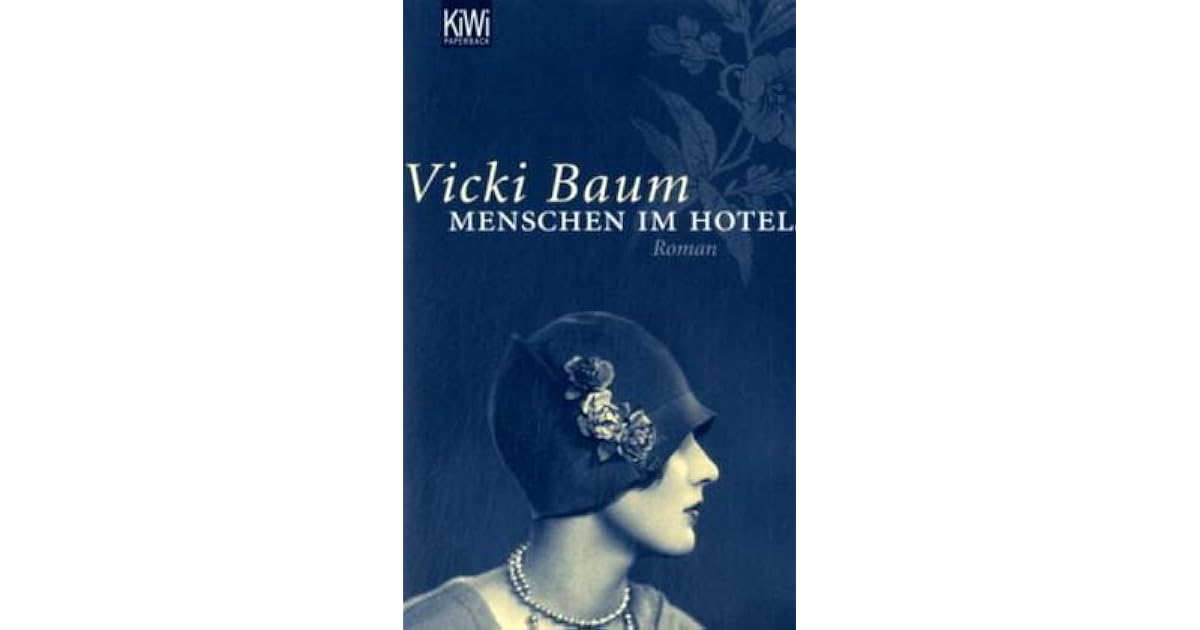 menschen im hotel vicki baum