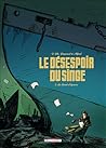 Le Désert d'épaves (Le Désespoir du singe #2)