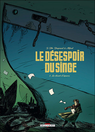 Le Désert d'épaves (Le Désespoir du singe #2)
