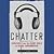 Chatter: Dispatches from the Secret World of Global Eavesdropping