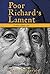 Poor Richard's Lament by Tom Fitzgerald Poor Richard's Lament by Tom Fitzgerald