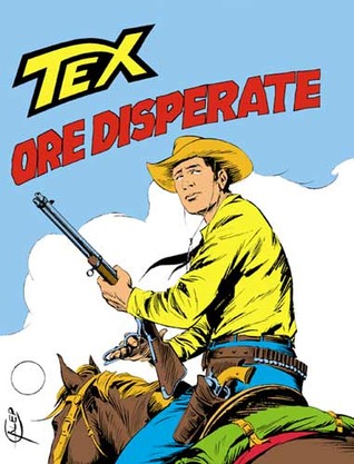 Tex n. 241: Ore disperate