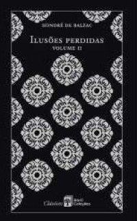 Ilusões Perdidas: Volume 2 - Os Sofrimentos do Inventor (Hardcover)