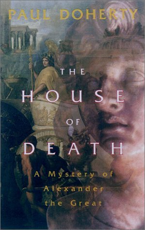 The House of Death (Alexander The Great Mysteries, #1)