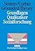 Grounded Theory: Grundlagen qualitativer Sozialforschung