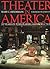Theater in America by Mary C. Henderson