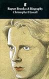 Rupert Brooke A Biography