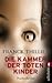 Die Kammer der toten Kinder by Franck Thilliez Die Kammer der toten Kinder by Franck Thilliez