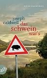 Das Schwein war's (Pig Trilogy, #1)
