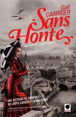 Sans honte (Le Protectorat de l'Ombrelle, #3)
