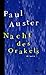 Nacht des Orakels by paul-auster