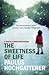 The Sweetness of Life