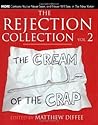 The Rejection Collection Vol. 2: The Cream of the Crap The Rejection Collection Vol. 2: The Cream of the Crap