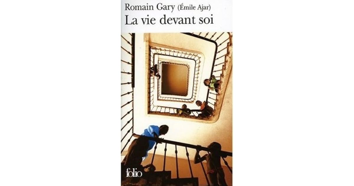 La vie devant soi by Romain Gary La vie devant soi by Romain Gary