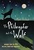 The Philosopher and the Wolf: Lessons from the Wild on Love, Death and Happiness