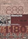 Féodalités, 888 -...
