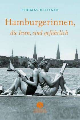 Hamburgerinnen, Die Lesen, Sind Gefährlich