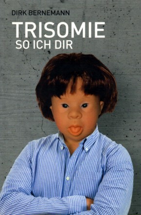 Trisomie so ich dir (Unknown Binding)
