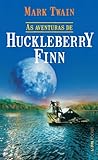 As Aventuras de Huckleberry Finn by Mark Twain
