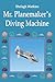 Mr. Planemaker's Diving Machine