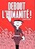 Debout l'humanité !