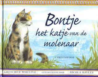 Bontje: het katje van de molenaar