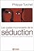Les codes inconscients de la séduction by Philippe Turchet