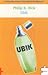 Ubik by Philip K. Dick