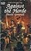 Against the Horde by David Gemmell