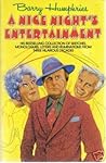 A Nice Night's Entertainment: Sketches and Monologues 1956-1981