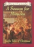 A Season for Miracles: Twelve Tales of Christmas
