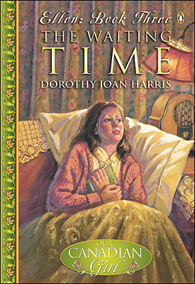 The Waiting Time (Our Canadian Girl: Ellen, #3)