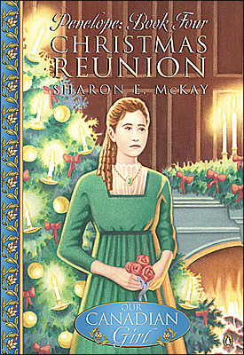 Christmas Reunion (Our Canadian Girl: Penelope, #4)