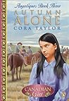 Autumn Alone by Cora Taylor