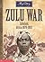 Zulu War Jabulani, Africa, 1879-1882 by Vince Cross