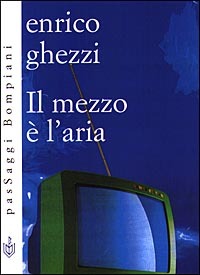 Il mezzo è l'aria (Paperback)