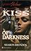Kiss Of Darkness