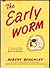 The Early Worm