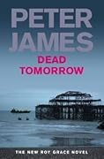 Dead Tomorrow (Roy Grace, #5)