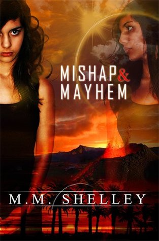 Mishap & Mayhem (Mishap, #1)