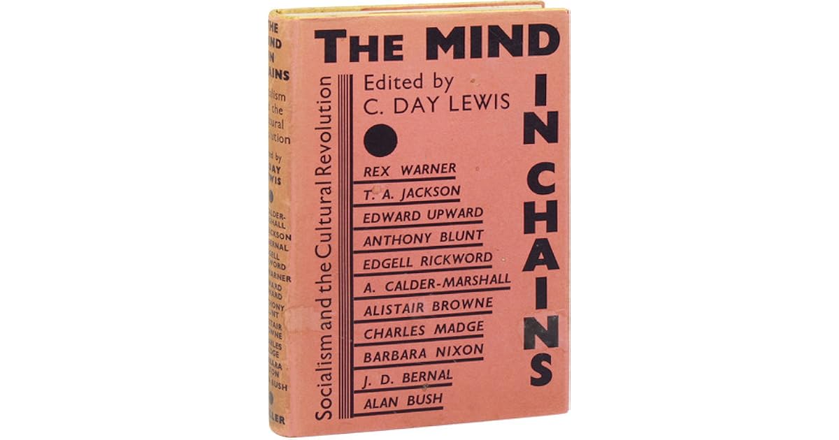 The Mind in Chains Socialism and the Cultural Revolution by Cecil Day
