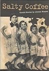Salty Coffee Untold Stories by Jewish Women by Katalin Pécsi