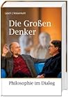 Die Großen Denker...