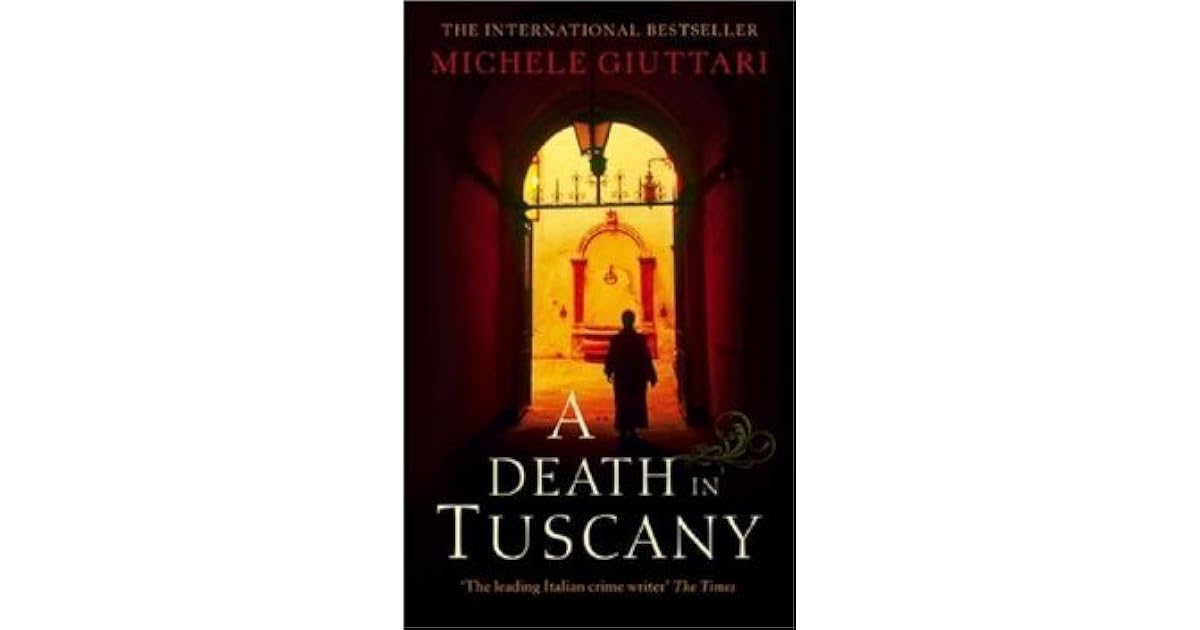 A Death In Tuscany Michele Ferrara 2 By Michele Giuttari