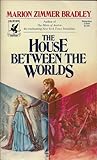 The House Between the Worlds by Marion Zimmer Bradley